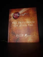Rhonda Byrne The Secret Das Praxisbuch für jeden Tag