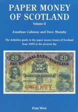 Paper Money of Scotland Vol 2 by JONATHAN CALLAWAY HARDBACK 9780954345778