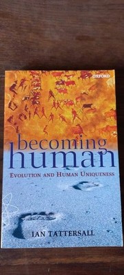 Ian Tattersall - Mensch werden: Evolution und menschliche Einzigartigkeit / Oxford 1998