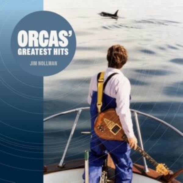 Jim Nollman - Orcas' Greatest Hits - Preorder - Vinyl Record - K4Z-image
