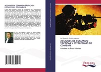 Acciones DE Comando TÁCticas Y Estrategias DE Combate Joel Alexander Cardozo Fag