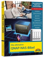 Die ultimative QNAP NAS Bibel - 2. Auflage - Das Praxisbuch - mit vielen...