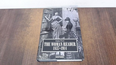 			The Woman Reader, 1837-1914, Flint, Kate, Clarendon Press, 1993, 		