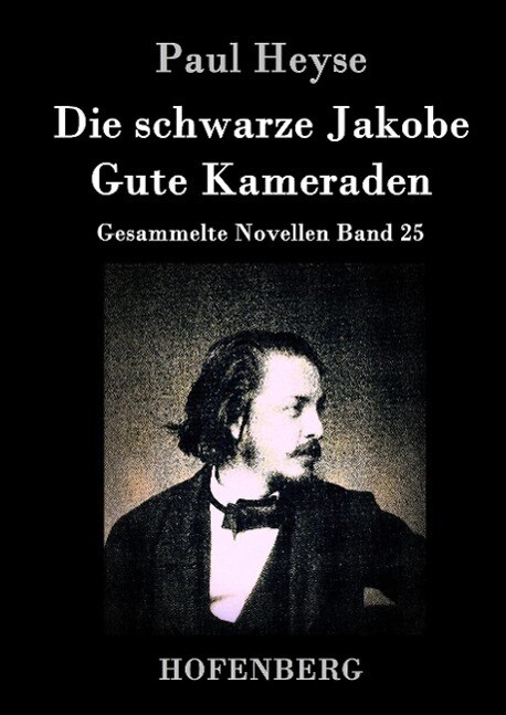 Die Schwarze Jakobe / Gute Kameraden | Buch | 9783843036085