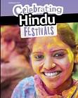 Celebrating Hindu Festivals by Liz Miles (Hardback, 2015)