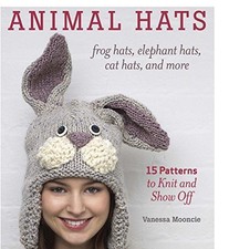Animal Hats: 15 Patterns to Knit and Show Off, Frog Hats,... - Mooncie, Vanessa
