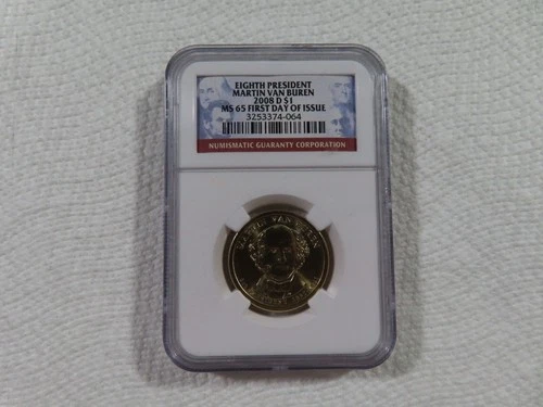 2008-D "Eighth President" Martin Van Buren 1$ First Day of Issue MS65 By NGC