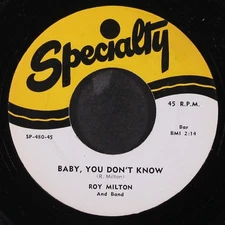 ROY MILTON: baby, you don't know / i stood by SPECIALTY 7" Single 45 RPM