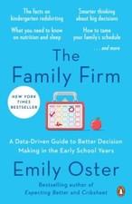 The Family Firm: A Data-Driven Guide to B- 9781984881779, paperback, Emily Oster