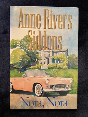 Nora, Nora Hardcover Book By Anne Rivers Siddons