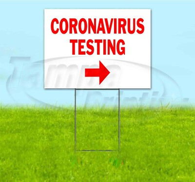 VIRUS TESTING DIRECTIONAL ARROW 18x24 Yard Sign WITH STAKE Bandit CDC
