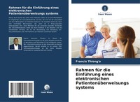 Rahmen FüR Die EinfüHrung Eines Elektronischen PatientenüBerweisungs Systems