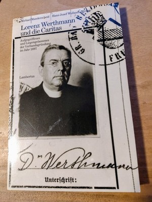 Michael Manderscheid/Hans-Josef Wollasch: Lorenz Werthmann und die Caritas