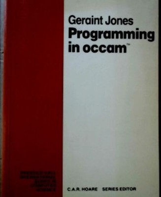 Programming in Occam (Prentice-Hall International Series in Computer Science) Jo