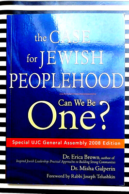 The Case for Jewish Peoplehood Can We Be One? SIGNED by Misha Galperin