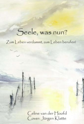 Thumbnail - Seele, Was Nun? Zum Leben Verdammt, Zum Leben Berufen 6181