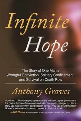 Infinite Hope: The Story of One Man's - Paperback, by Graves Anthony - Very Good