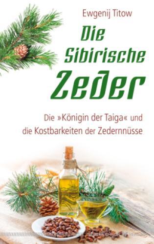 Thumbnail - Die Sibirische Zeder Die "königin Der Taiga" Und Die Kostbarkeiten Der