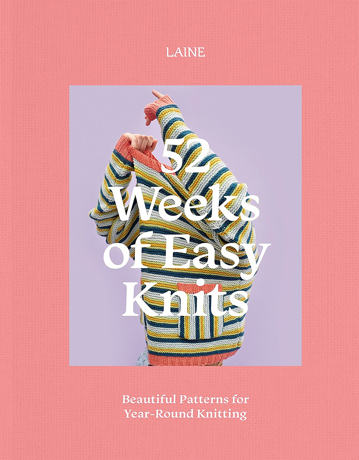 52 Weeks of Easy Knits by Laine Laine - 9781743799703