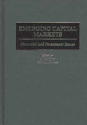 Emerging Capital Markets: Financial and Investment Issues by J Jay Choi: New