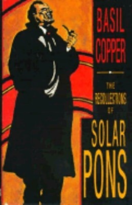 The Recollections of Solar Pons by Basil Copper: Used