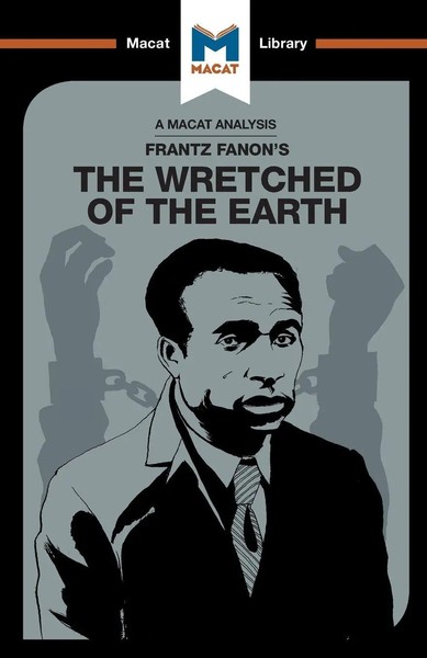 An Analysis Of Frantz Fanon's The Wretched Of The Earth Riley Quinn Taschenbuch-image