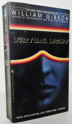 Virtual Light, William Gibson. First Printing, Bantam Books 1994