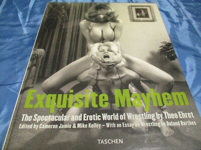 Exquisite Mayhem , The Spectacular and Erotic World of Wrestling , Foto Bildband