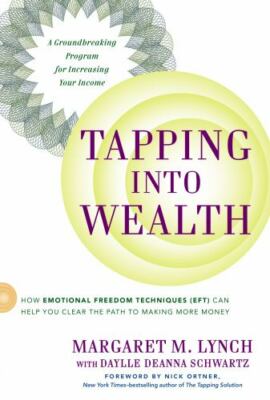 Tapping Into Wealth: How Emotional Freedom Techniques (EFT) Can Help You Clear..