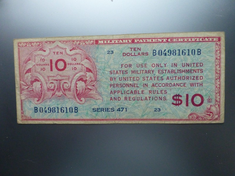 U.S. 471 Ten Dollars Military Payment Certificate (MPC)