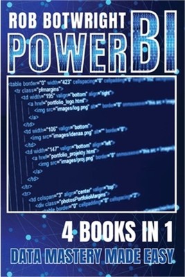 Power BI: Data Mastery Made Easy (Paperback or Softback)