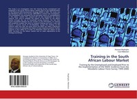 Training In The South African Labour Market Atusaye Mughogho