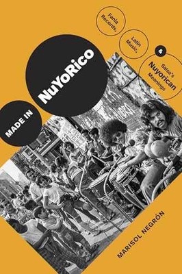 Made in NuYoRico: Fania Records, Latin - Paperback, by Negrón Marisol - New h