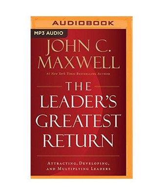 The Leader's Greatest Return: Attracting, Developing, and Multiplying Leaders, J