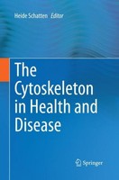 The Cytoskeleton In Health And Disease Heide Schatten
