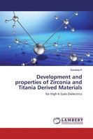 Sandeep K | Development And Properties Of Zirconia And Titania Derived Materials