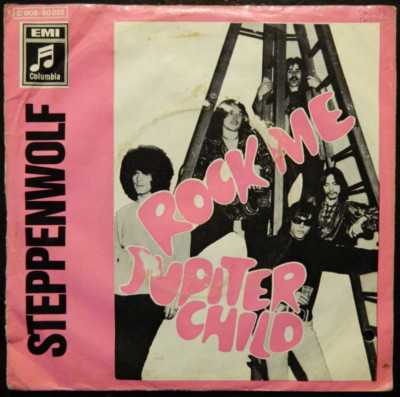 Steppenwolf  7''    Rock Me    1969   VG / VG    Ger Press