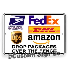 Drop Packages Over Fence Metal Sign Or Decal delivery driver instructions