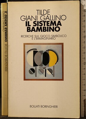 DAS KINDERSYSTEM. TILDE GIANI GALLIMO. BORINGHIERI.
