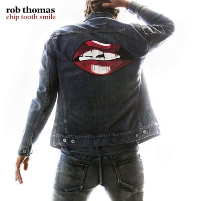 Rob Thomas Chip Tooth Smile (CD) Album