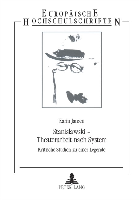 Jansen - Stanislawski - Theaterarbeit nach System   Kritische Studien  - X555z