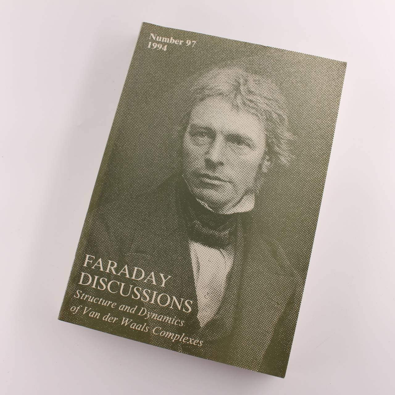 Faraday Discussions Number 97 1994 Structure and Dynamics of Van der Waals Compl