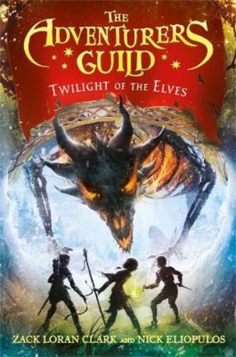 Thumbnail - Nick Eliopulos Zack Loran Clark Twilight Of The Elves (taschenbuch)