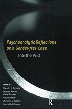 Psychoanalytic Reflections on a Gender-free Cas, Toronto, Ainslie, Dono PB..