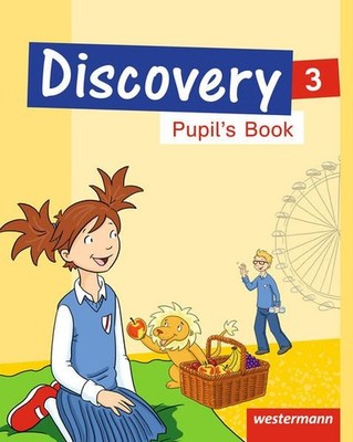 Discovery 1 - 4: Ausgabe 2013: Pupil's Book 3 Pupil's Book 3 Behrendt, Melanie,