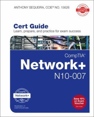 CompTIA Network+ N10-007 Cert Guide Hardcover Anthony Sequeira