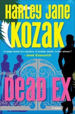 Dead Ex: A Mystery by Kozak, Harley Jane