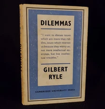 DILEMMAS by Gilbert Ryle - Cambridge University Press, 1956 Hardcover DJ