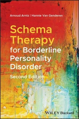 SCHEMA THERAPY FOR BORDERLINE PERSONALIT by Arnoud University of Amsterdam, The