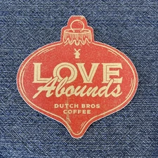 Dutch Bros Love Abounds Ornament DECEMBER 2020 Sticker 